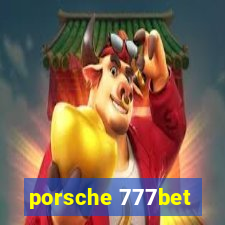 porsche 777bet