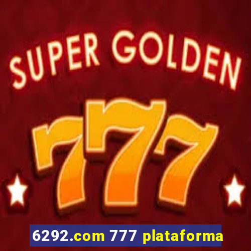 6292.com 777 plataforma