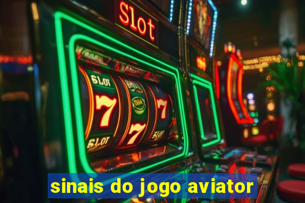 sinais do jogo aviator