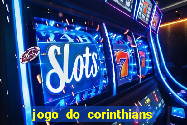 jogo do corinthians multi canais