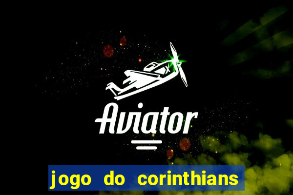 jogo do corinthians multi canais