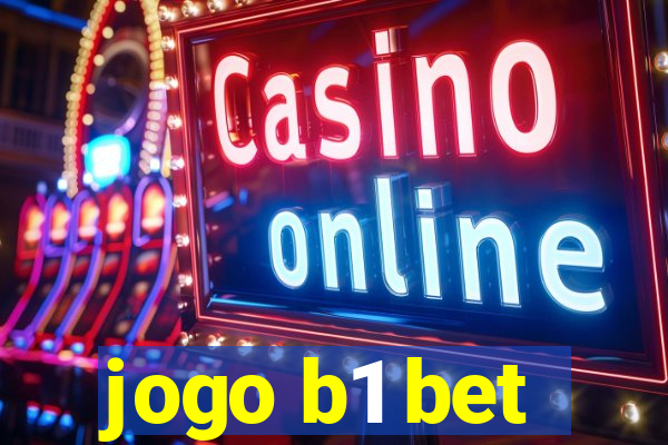 jogo b1 bet