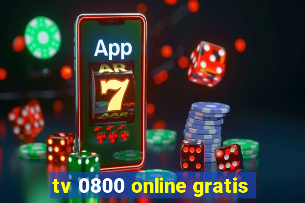 tv 0800 online gratis