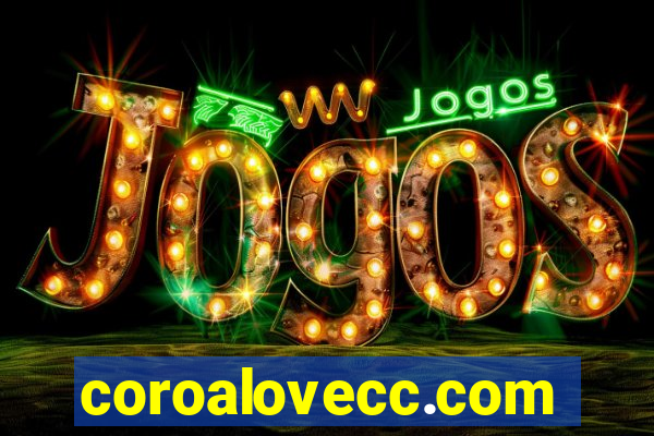 coroalovecc.com