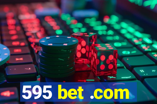 595 bet .com