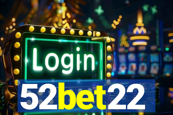 52bet22