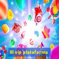 lll vip plataforma