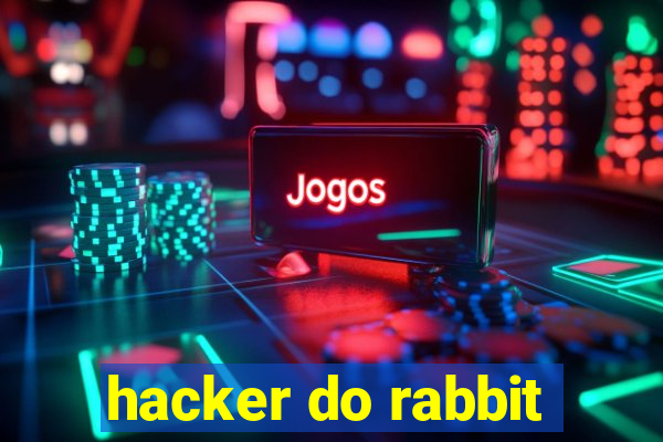 hacker do rabbit