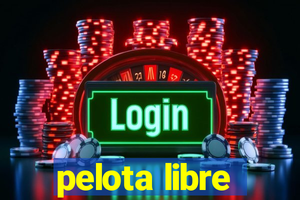 pelota libre