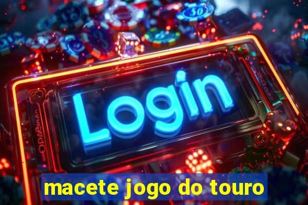 macete jogo do touro