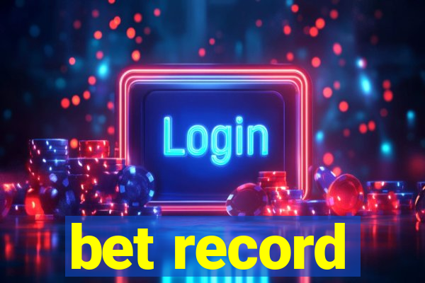 bet record