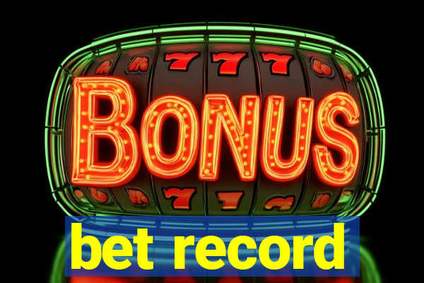 bet record