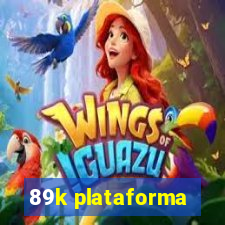 89k plataforma