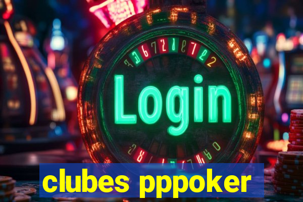 clubes pppoker