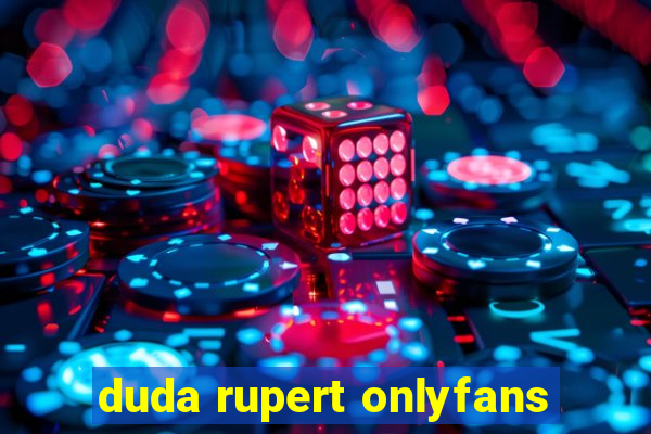 duda rupert onlyfans