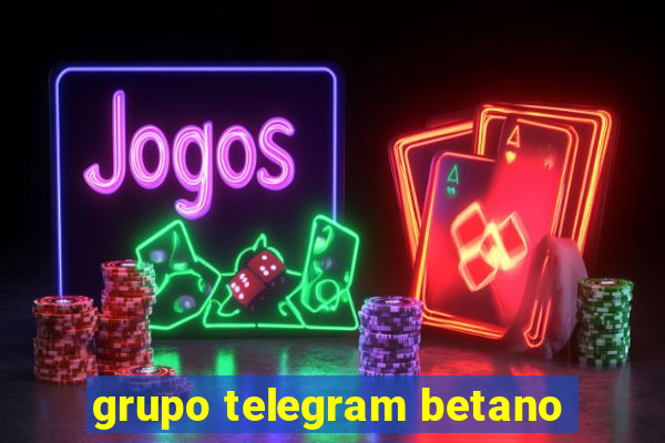 grupo telegram betano