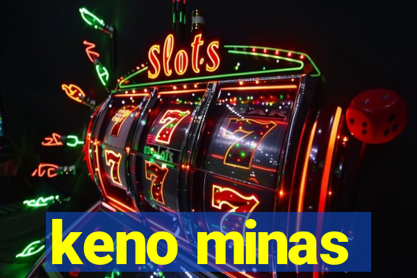 keno minas