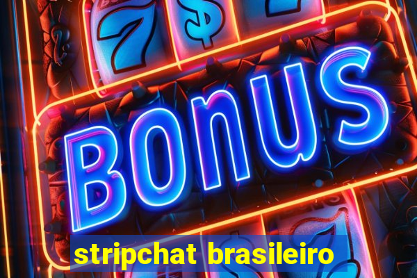 stripchat brasileiro