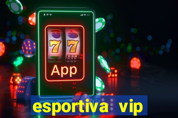 esportiva vip reclame aqui