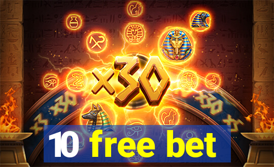 10 free bet