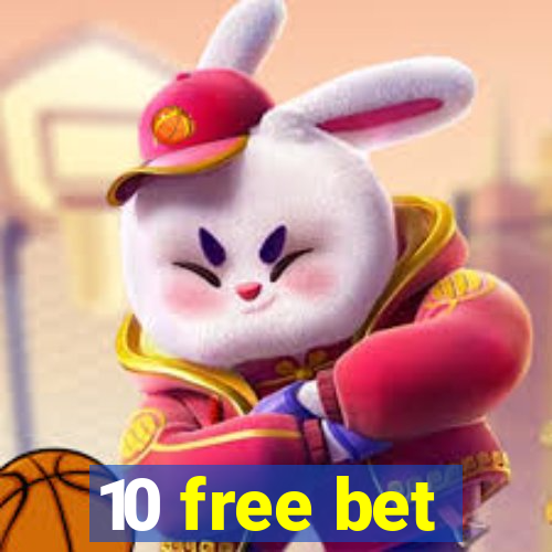 10 free bet