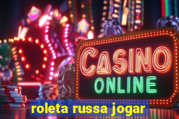 roleta russa jogar