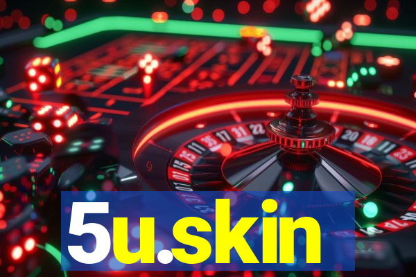 5u.skin