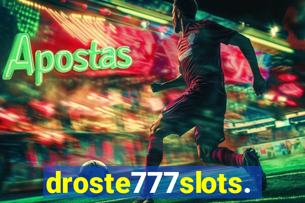 droste777slots.com