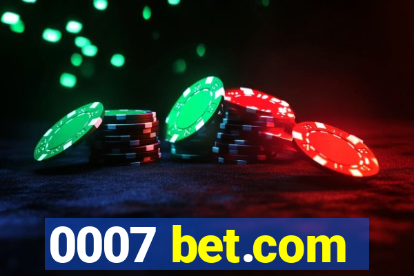 0007 bet.com