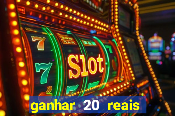 ganhar 20 reais agora no pix 2023