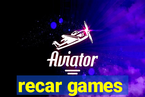 recar games