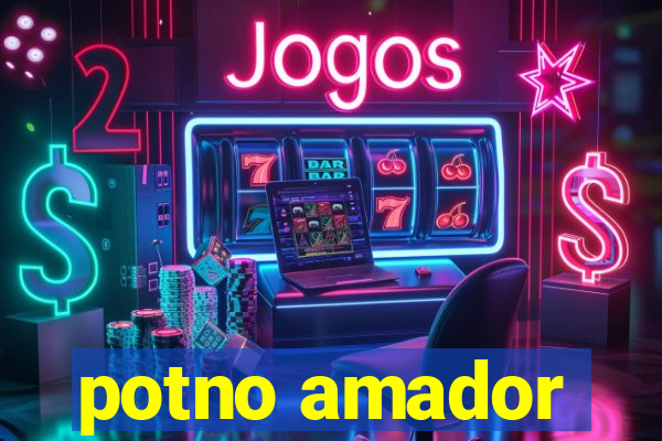 potno amador