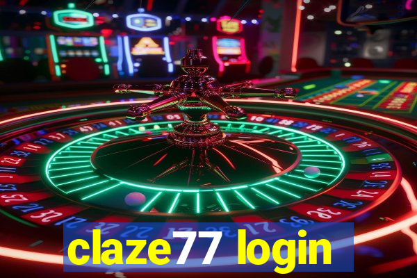 claze77 login