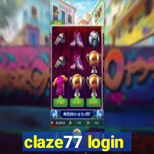 claze77 login