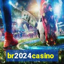 br2024casino