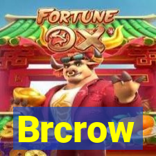 Brcrow