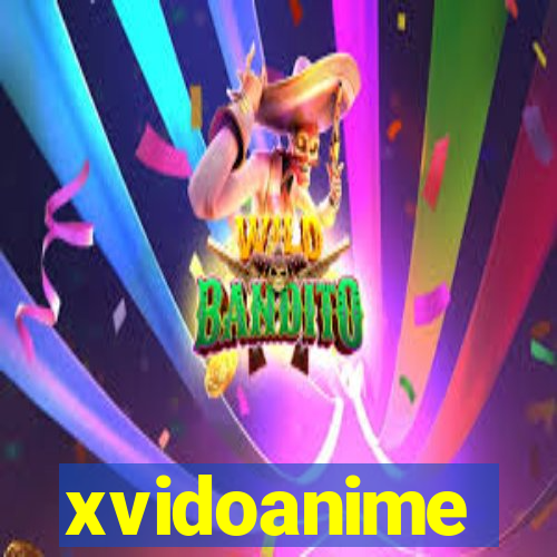 xvidoanime