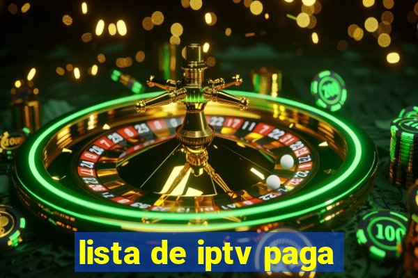 lista de iptv paga