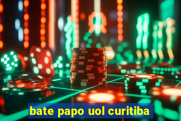 bate papo uol curitiba