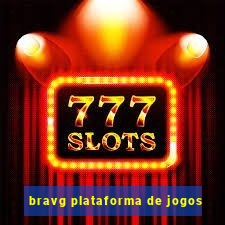 bravg plataforma de jogos