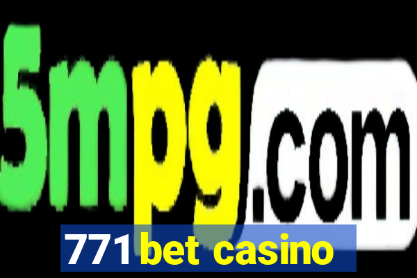 771 bet casino