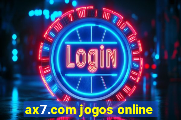 ax7.com jogos online