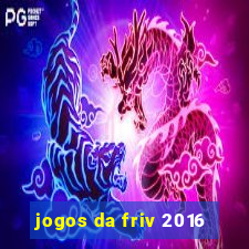 jogos da friv 2016