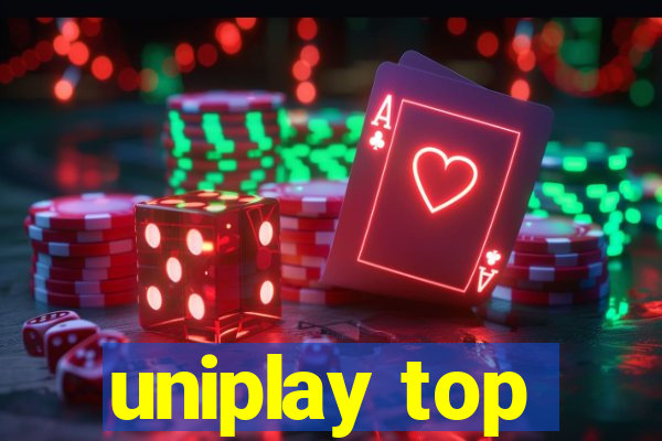 uniplay top