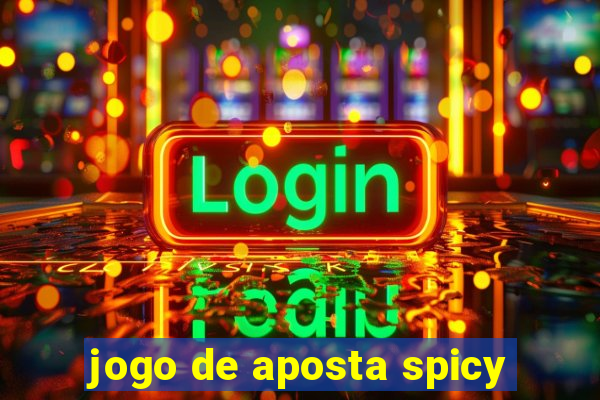 jogo de aposta spicy