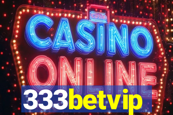 333betvip