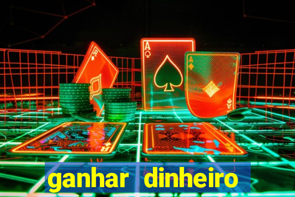 ganhar dinheiro jogando sem depositar