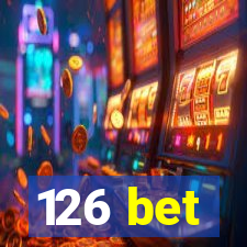 126 bet