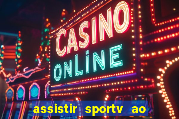 assistir sportv ao vivo futemax