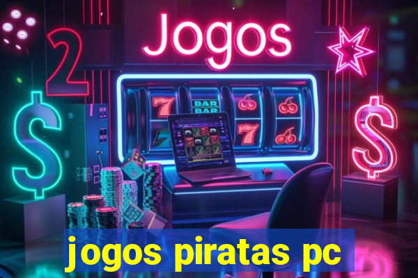 jogos piratas pc